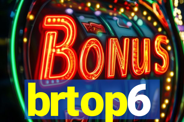 brtop6