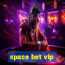 space bet vip