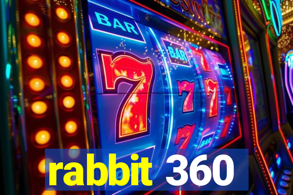 rabbit 360