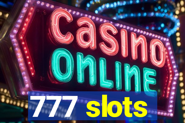 777 slots