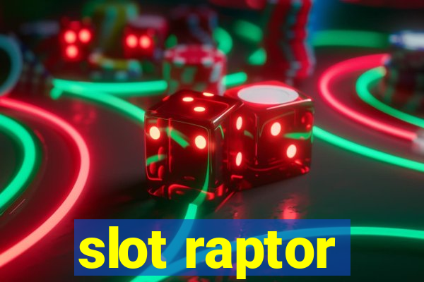 slot raptor