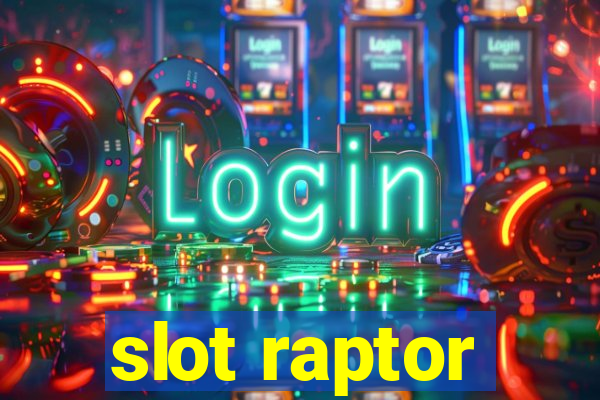 slot raptor