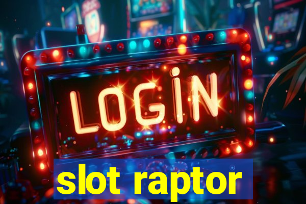 slot raptor