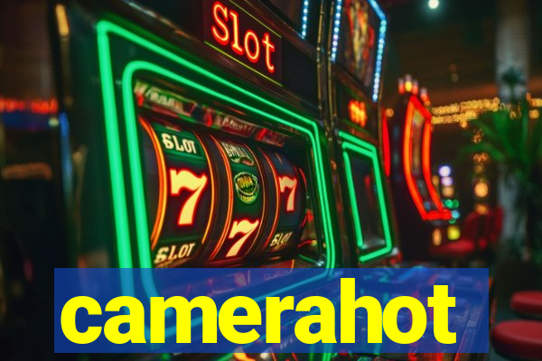 camerahot