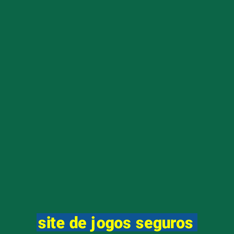 site de jogos seguros