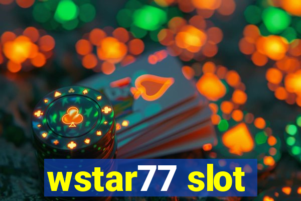 wstar77 slot