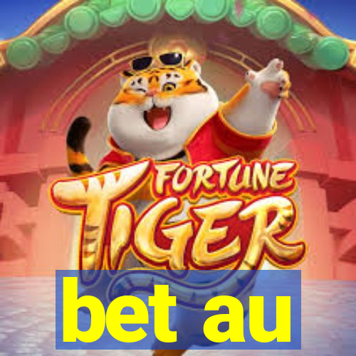 bet au