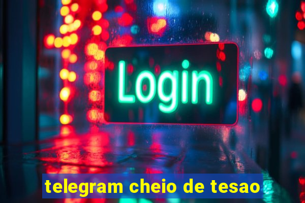 telegram cheio de tesao