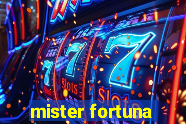 mister fortuna