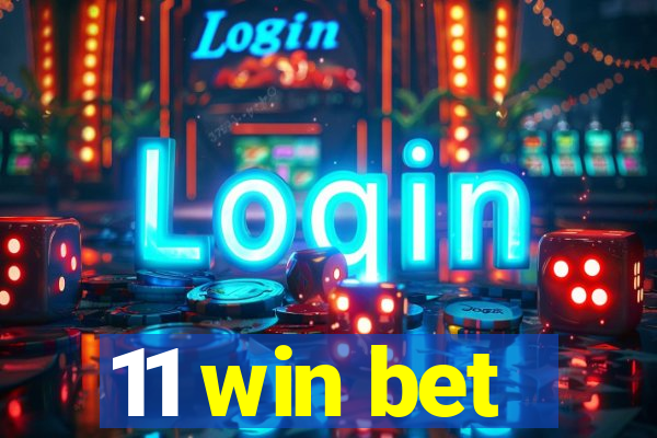 11 win bet