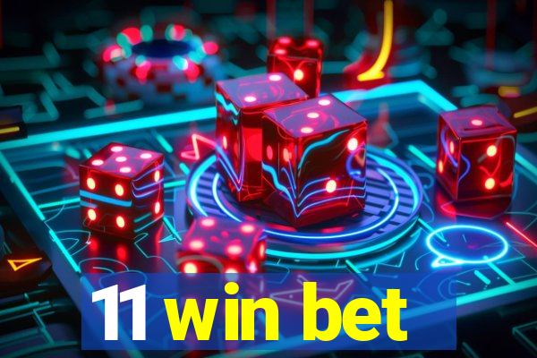 11 win bet