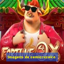 imagens de cemicruzeiro