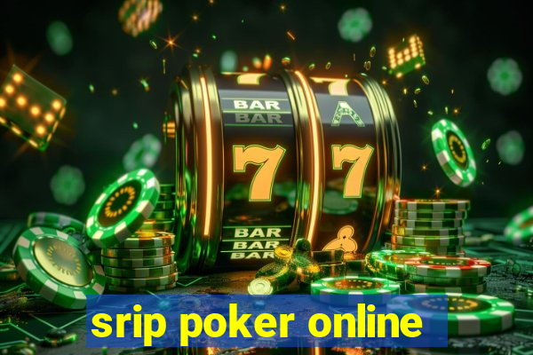 srip poker online