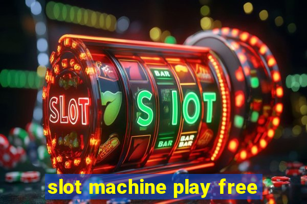 slot machine play free