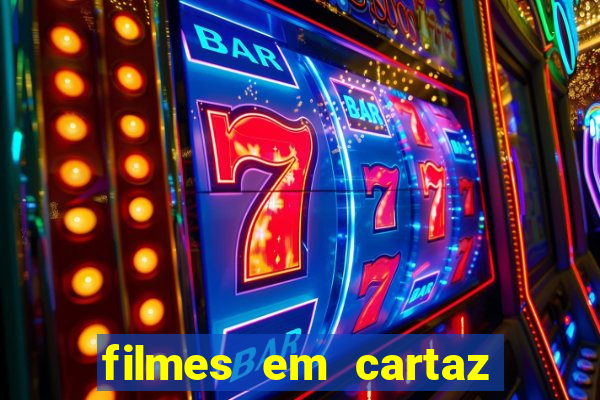 filmes em cartaz no cinema barra shopping