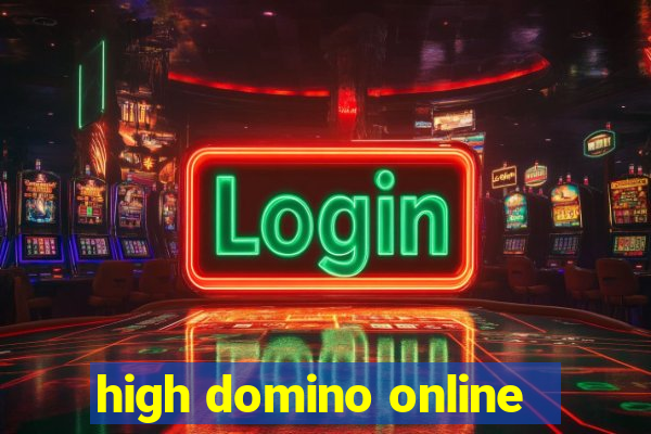 high domino online