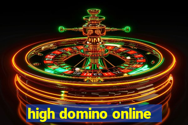 high domino online