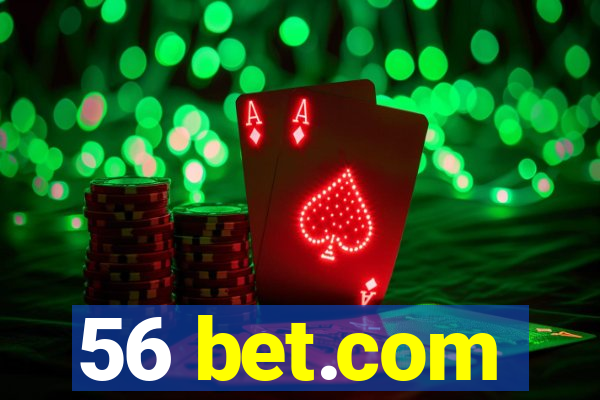 56 bet.com