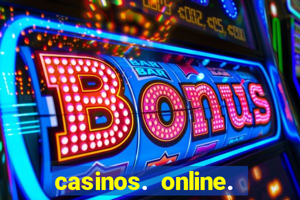 casinos. online. bonus. sem. deposito.