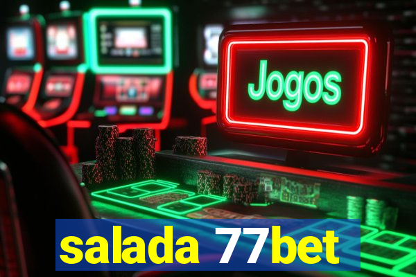 salada 77bet