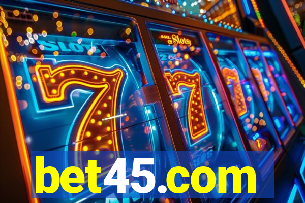 bet45.com