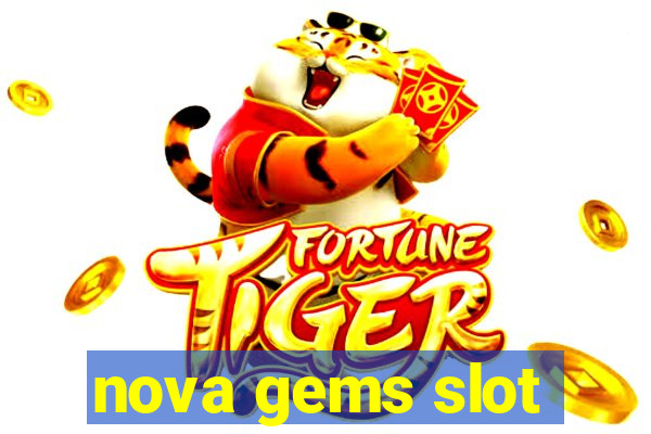 nova gems slot