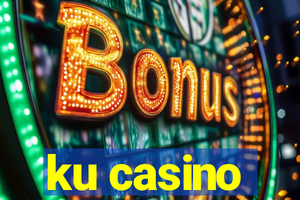 ku casino