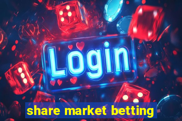 share market betting