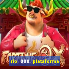 rio 888 plataforma de jogos