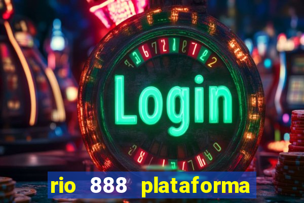 rio 888 plataforma de jogos