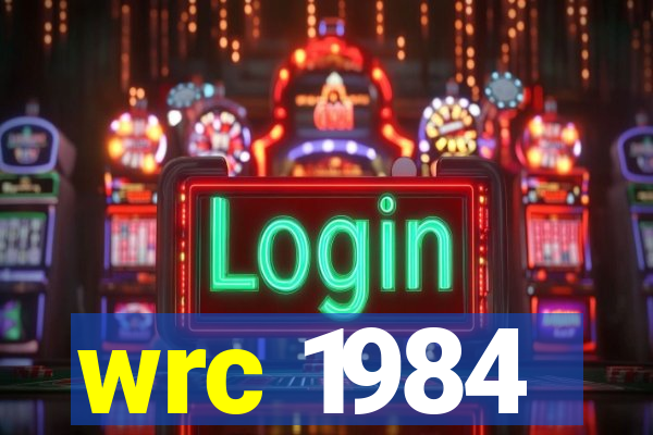 wrc 1984