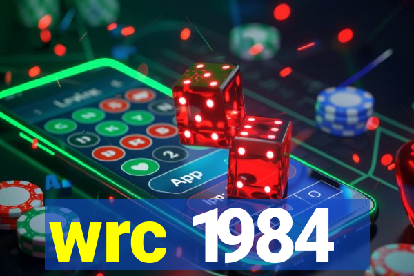 wrc 1984