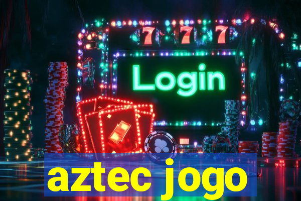 aztec jogo