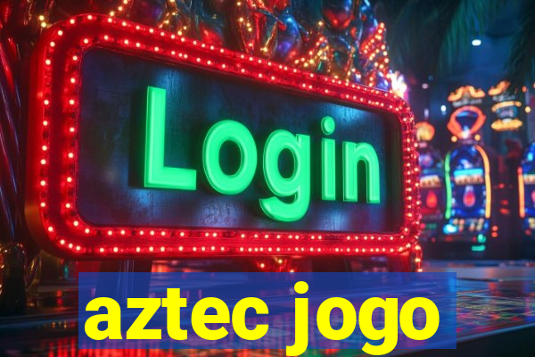 aztec jogo