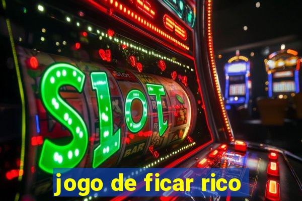 jogo de ficar rico