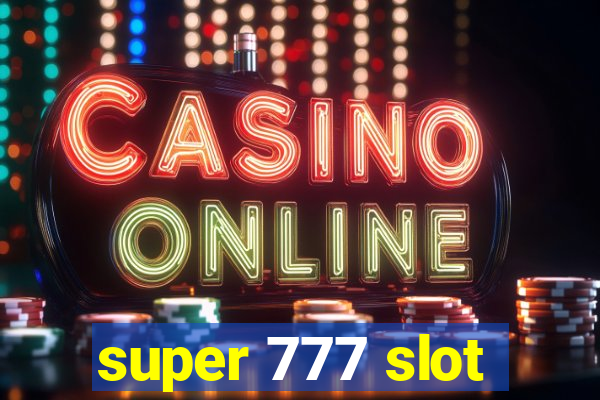 super 777 slot