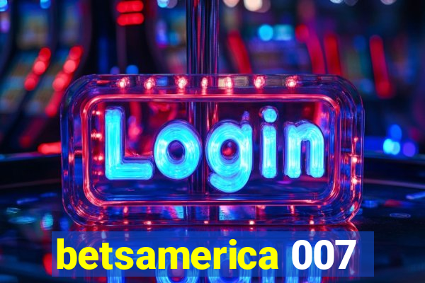 betsamerica 007