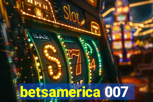 betsamerica 007