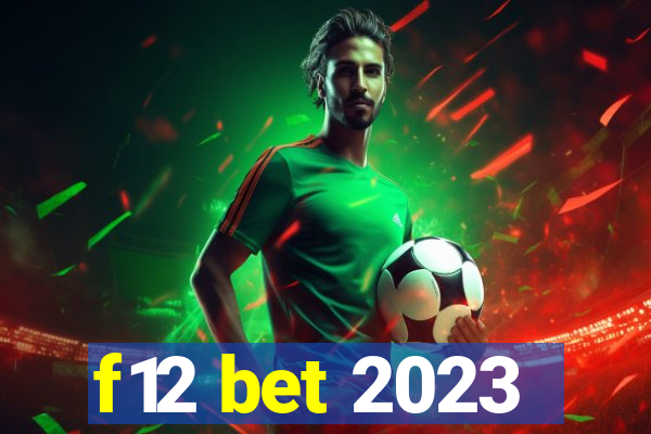 f12 bet 2023