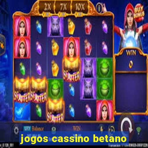 jogos cassino betano