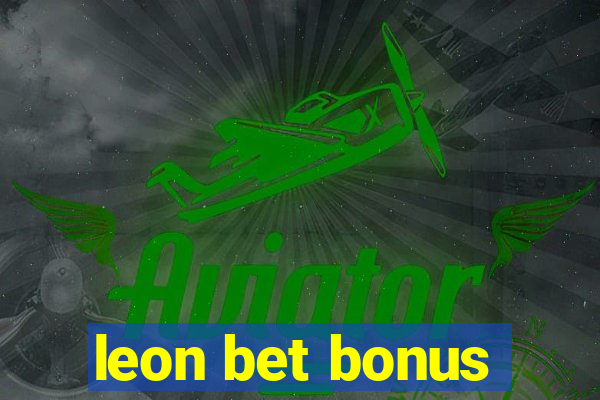 leon bet bonus