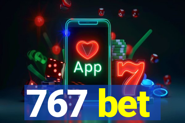 767 bet