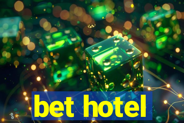 bet hotel