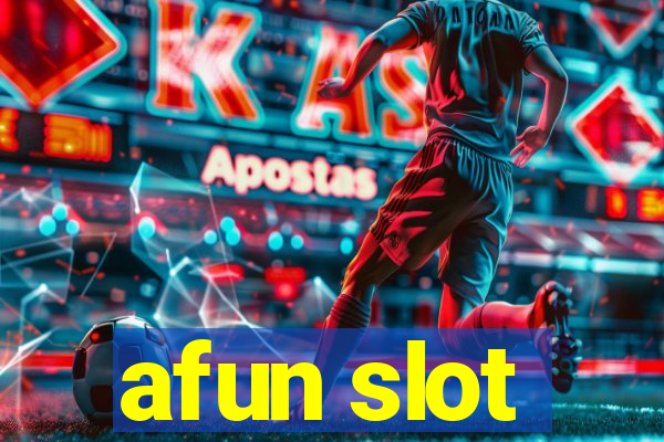 afun slot