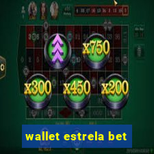 wallet estrela bet