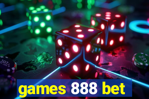 games 888 bet