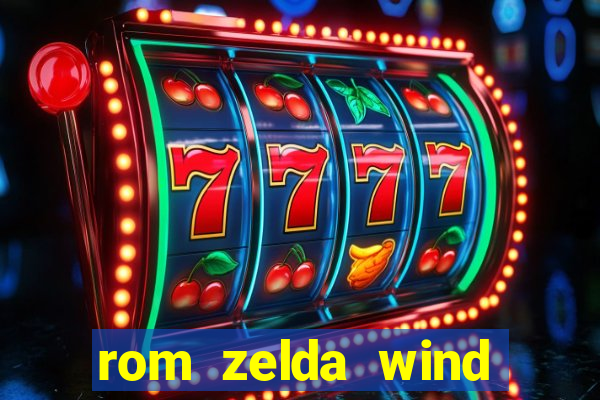 rom zelda wind waker pt br