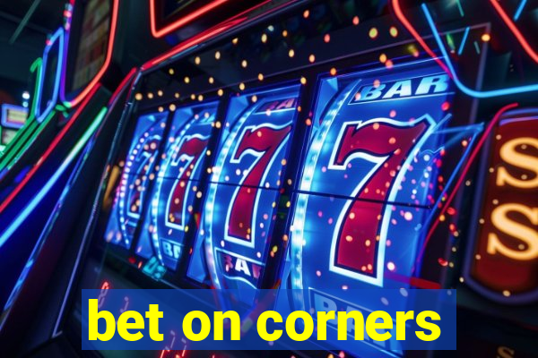 bet on corners