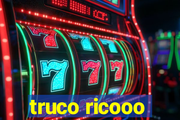 truco ricooo