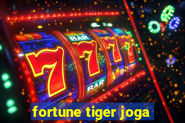 fortune tiger joga